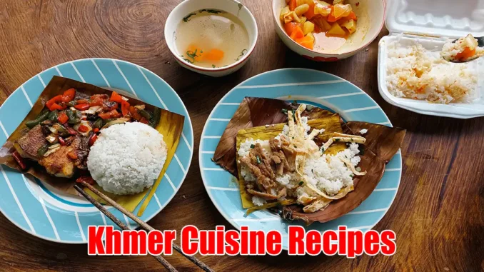 Khmer Cuisine Recipes Khmer Cuisine Recipes